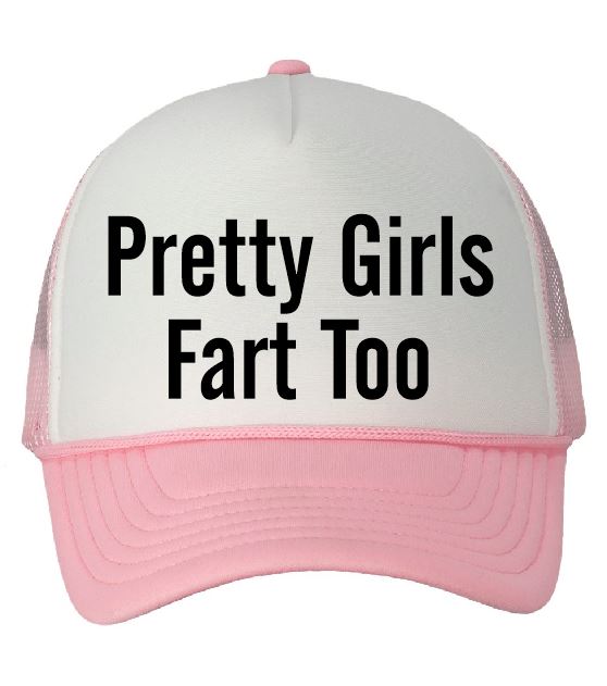 Pretty Girls Fart Too