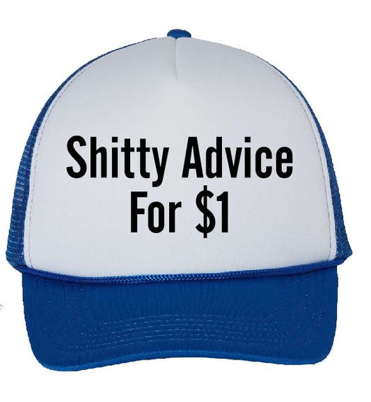Shitty Advice for $1