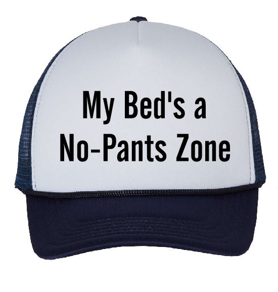 My Bed's A No Pants Zone
